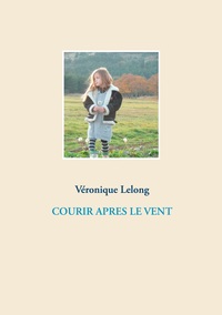 COURIR APRES LE VENT