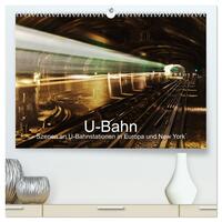U-Bahn - Szenen an U-Bahnstationen in Europa und New York (hochwertiger Premium Wandkalender 2026 DIN A2 quer), Kunstdruck in Hochglanz