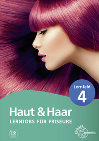 Lernjobs für Friseure – Lernfeld 4
