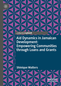 Aid Dynamics in Jamaican Development: Empowering Communities through Loans and Grants