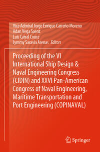 Proceeding of the VI International Ship Design & Naval Engineering Congress (CIDIN) and XXVI Pan-American Congress of Naval Engineering, Maritime Transportation and Port Engineering (COPINAVAL)