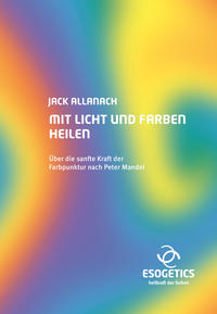 Mit Licht und Farben heilen