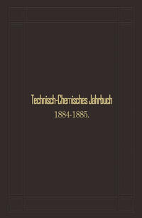 Technisch-Chemisches Jahrbuch 1884–1885
