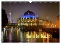 Berlin bei Nacht (Wandkalender 2026 DIN A3 quer), CALVENDO Monatskalender