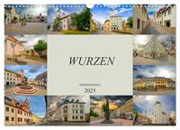 Wurzen Impressionen (Wandkalender 2025 DIN A3 quer), CALVENDO Monatskalender