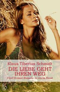 Vorderes Coverbild DIE LIEBE GEHT IHREN WEG