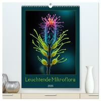 Leuchtende Mikroflora (hochwertiger Premium Wandkalender 2026 DIN A2 hoch), Kunstdruck in Hochglanz