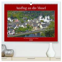 Ausflug an die Mosel (hochwertiger Premium Wandkalender 2026 DIN A2 quer), Kunstdruck in Hochglanz