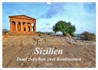 Sizilien - Insel zwischen zwei Kontinenten (Wandkalender 2026 DIN A3 quer), CALVENDO Monatskalender