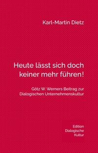 Heute lässt sich doch keiner mehr führen!