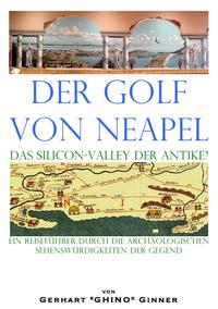 der Golf von Neapel, das Silicon-Valley der Antike?