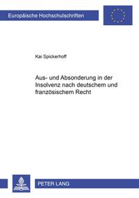Aus- und Absonderung in der Insolvenz nach deutschem und französischem Recht