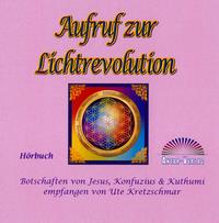 Aufruf zur Lichtrevolution (CD Hörbuch)