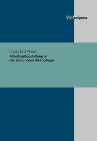 Vorderes Coverbild Arbeitszeitgestaltung in der stationären Altenpflege