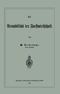 Die Rentabilität der Forstwirthschaft