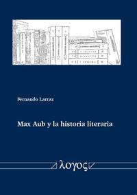 Max Aub y la historia literaria