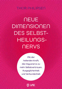 Neue Dimensionen des Selbstheilungsnervs