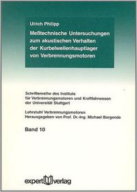 Messtechnische Untersuchungen zum akustischen Verhalten der Kurbelwellenhauptlager von Verbrennungsmotoren