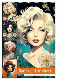 Glanz der Filmdiven. Art Nouveau Paintings im Poster-Stil (Wandkalender 2025 DIN A2 hoch), CALVENDO Monatskalender