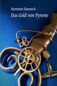 Das Gold von Pyrene