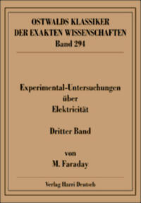Experimentaluntersuchungen über Elektricität, Band 3 (Faraday)