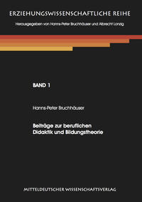 Beiträge zur beruflichen Didaktik und Bildungstheorie.