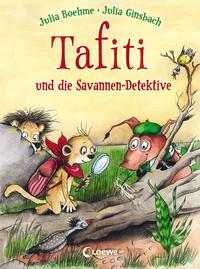 Vorderes Coverbild Tafiti und die Savannen-Detektive (Band 13)