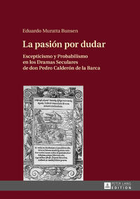 La pasión por dudar