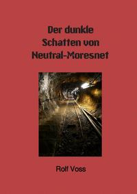 Coupable. Mord an der Göhl / Der dunkle Schatten von Neutral-Moresnet