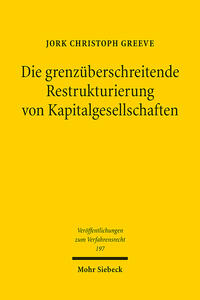 Die grenzüberschreitende Restrukturierung von Kapitalgesellschaften