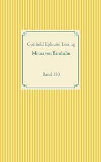 Minna von Barnhelm oder das Soldatenglück