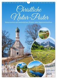 Christliche Natur-Poster 2026 (Wandkalender 2026 DIN A3 hoch), CALVENDO Monatskalender