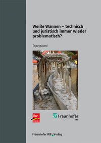 Weiße Wannen - technisch und juristisch immer wieder problematisch?