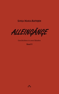 Alleingänge, Band II