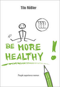 Be more healthy!