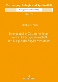 Interkulturelles Zusammenleben in einer Ordensgemeinschaft am Beispiel der Steyler Missionare