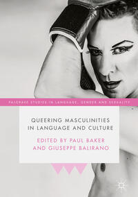 Queering Masculinities in Language and Culture
