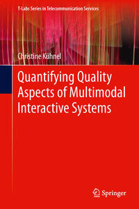Quantifying Quality Aspects of Multimodal Interactive Systems