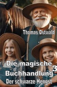 Die magische Buchhandlung / Die magische Buchhandlung 3 - Der schwarze Hengst