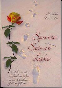 Spuren seiner Liebe