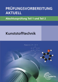 Vorderes Coverbild Prüfungsvorbereitung aktuell - Kunststofftechnik
