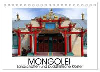Mongolei - Landschaften und buddhistische Klöster (Tischkalender 2025 DIN A5 quer), CALVENDO Monatskalender