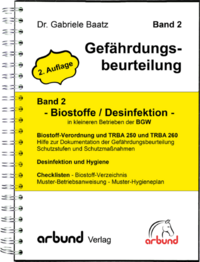 Band 2 - Gefährdungsbeurteilung "Biostoffe / Desinfektionsmittel"