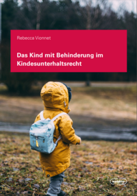 Das Kind mit Behinderung im Kindesunterhaltsrecht