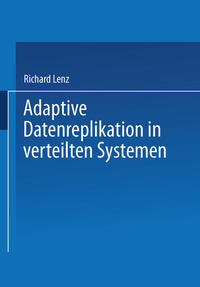 Vorderes Coverbild Adaptive Datenreplikation in verteilten Systemen