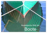 Nostalgische Welt der Boote (Wandkalender 2025 DIN A4 quer), CALVENDO Monatskalender