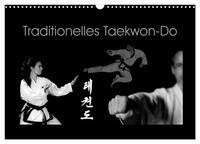 Traditionelles Taekwon-Do (Wandkalender 2026 DIN A3 quer), CALVENDO Monatskalender