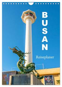 Busan - Reiseplaner (Wandkalender 2026 DIN A4 hoch), CALVENDO Monatskalender