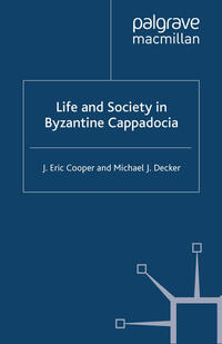 Life and Society in Byzantine Cappadocia