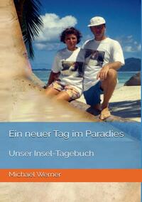 Ein neuer Tag im Paradies